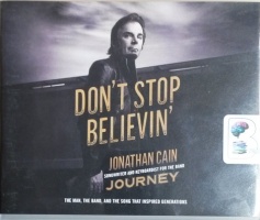 Don't Stop Believin' written by Jonathan Cain performed by Jonathan Cain on CD (Unabridged)